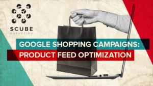 Google Shopping: How to Set Up, Optimize, and Execute Your Campaigns